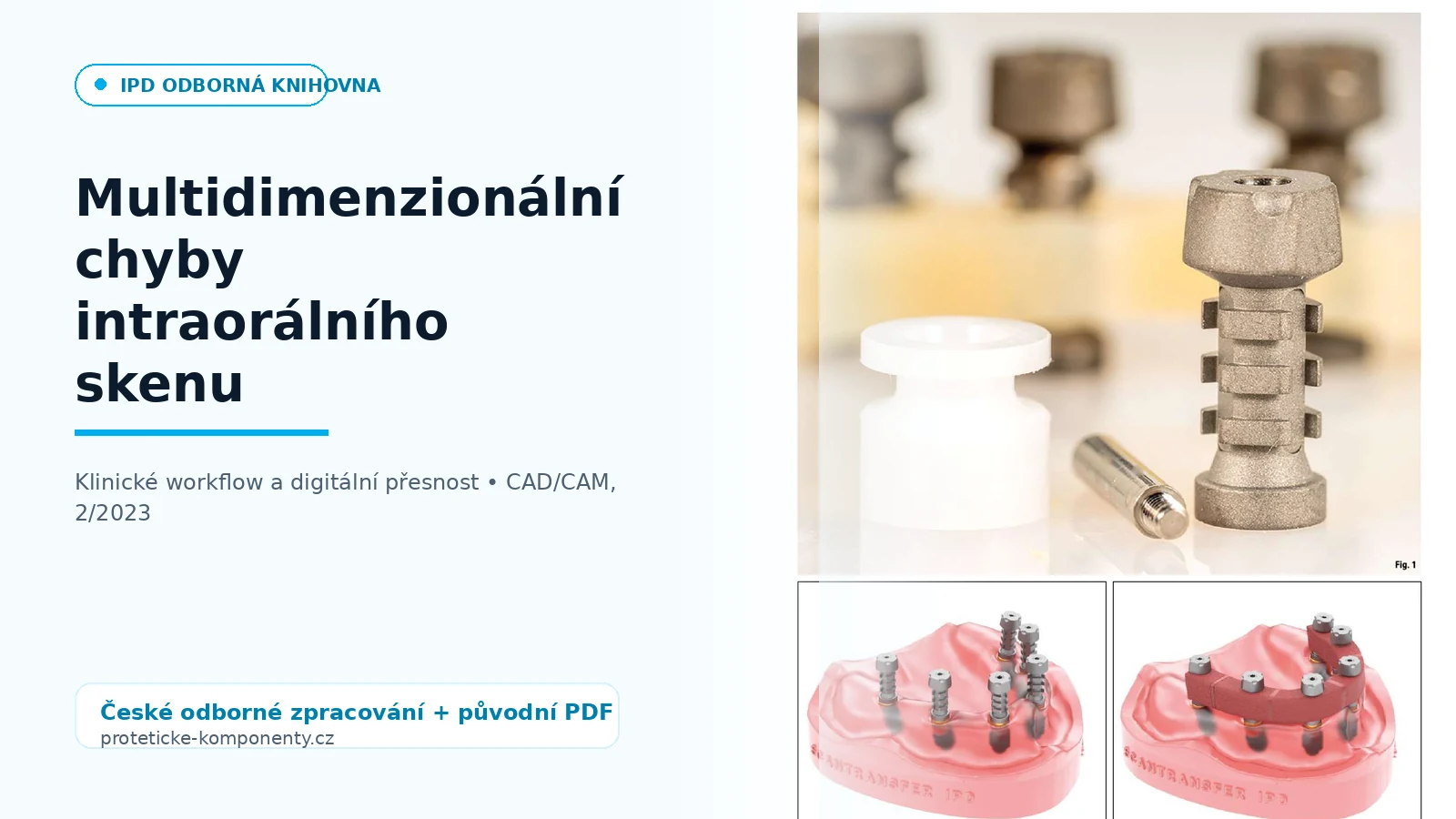 Multidimenzionální chyby intraorálního skenu
