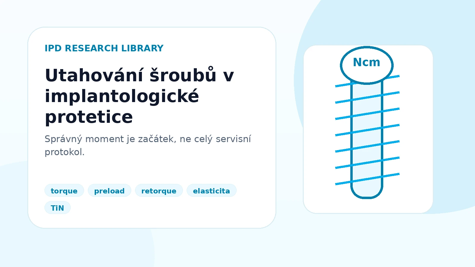 Utahování šroubů v implantologické protetice