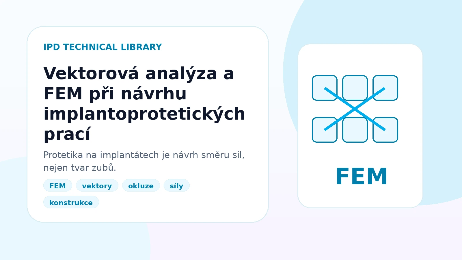 Vektorová analýza a FEM při návrhu implantoprotetických prací
