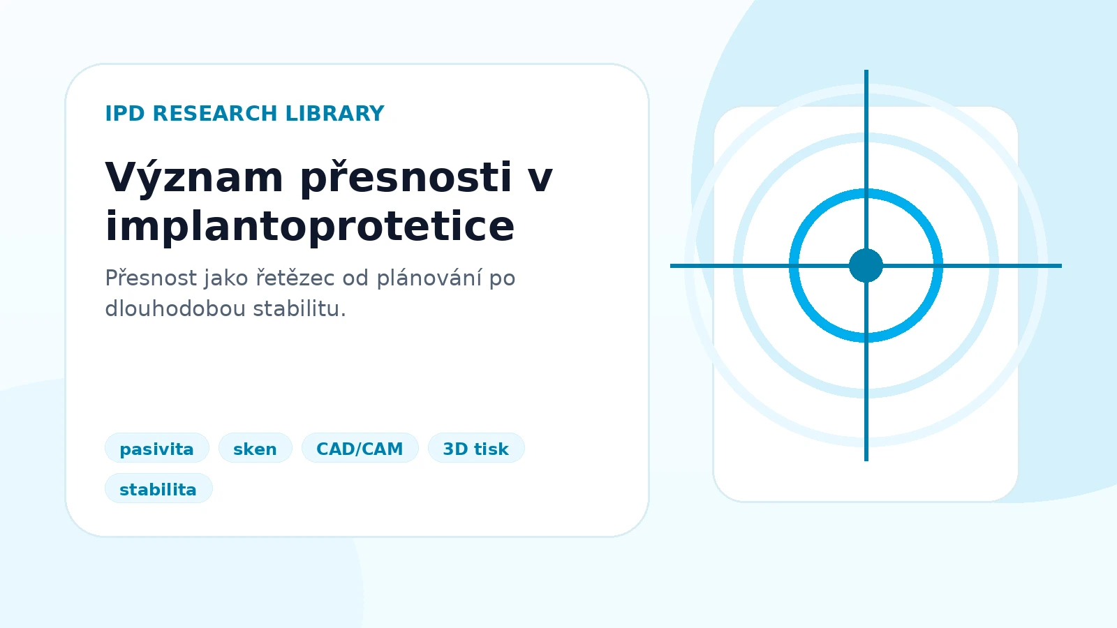 Význam přesnosti v implantoprotetice
